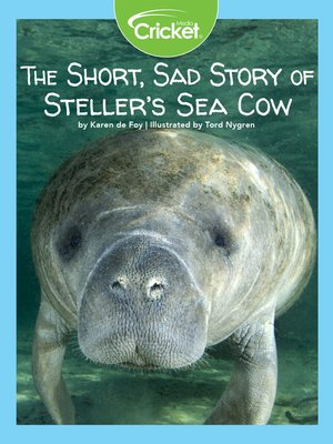 cover image of The Short, Sad Story of Steller's Sea Cow